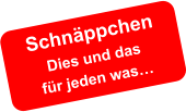 Schnäppchen Dies und das  für jeden was…